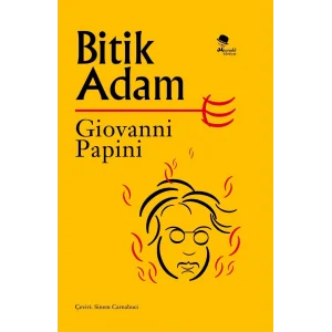 Bitik Adam [Paperback] [Jun 28, 2016] Giovanni Papini and Sinem Carnabuci