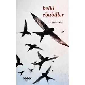 Belki Ebabiller [Paperback] [Mar 01, 2025] Soner Oğuz