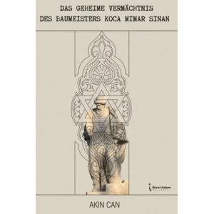 Das Geheime Vermachtnis Des Eaumeisters Koca Mi... [Paperback] [Oct 10, 2025] Akın Can