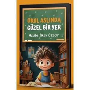 Okul Aslında Güzel Bir Yer [Unbound] [Nov 14, 2024] Habibe İlkay Özsoy