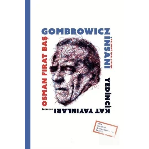 Gombrowicz İnsanı - Birinci Tekil Şahıstan [Paperback] [Nov 22, 2024] Osman Fırat Baş