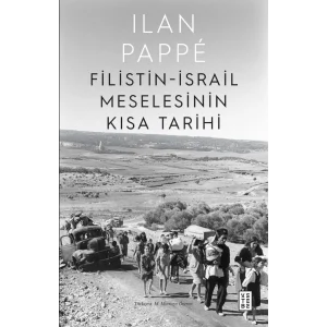 Filistin-İsrail Meselesinin Kısa Tarihi [Paperback] [Mar 11, 2025] Ilan Pappe and M. Murtaza Özeren