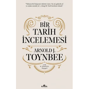 Bir Tarih İncelemesi - A Study of History (Ciltli) [Hardcover] [Dec 01, 2025] Arnold Joseph Toynbee and Muhammed Murtaza Özeren