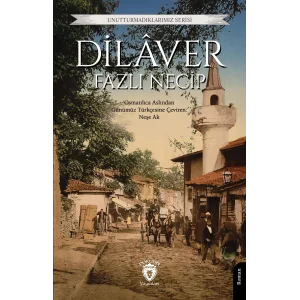 Dilaver [Paperback] [Jul 08, 2025] Fazlı Necip
