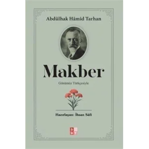 Günümüz Türkçesiyle Makber [Paperback] [Jan 14, 2025] Abdülhak Hamid Tarhan