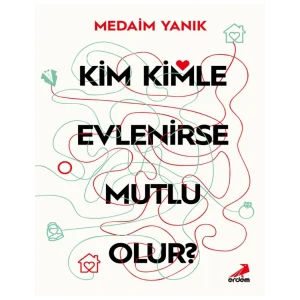 Kim Kimle Evlenirse Mutlu Olur ? [Jun 19, 2025] Medaim Yanık