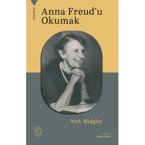 Anna Freud’u Okumak [Paperback] [Apr 17, 2025] Nick Midgley and Gülin Ekinci