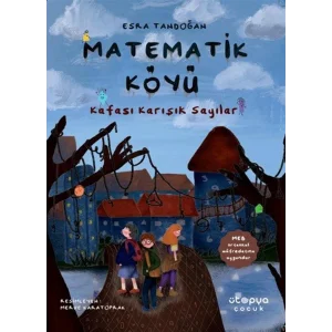 Ütopya Çocuk Matematik Köyü Kafası Karışık Sayılar Eğitici Çocuk Kitabı Renkli Baskı [Paperback] [Feb 09, 2024] Ütopya Çocuk Yazarları