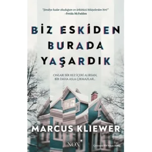Biz Eskiden Burada Yaşardık Onları Bir Kez İçeri Alırsan, Bir Daha Asla Çıkmazlar [Unbound] [Nov 14, 2024] Marcus Kliewer