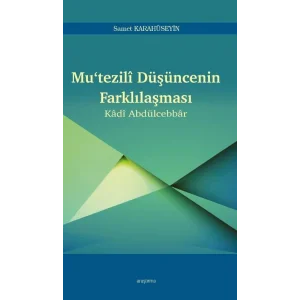 Mutezilî Düşüncenin Farklılaşması [Unbound] [Nov 14, 2024] Samet Karahüseyin
