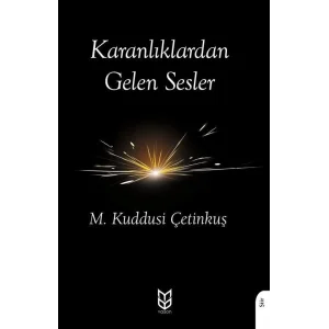 Karanlıklardan Gelen Sesler [Paperback] [Jan 01, 2025] M. Kuddusi Çetinkuş