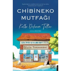 Chibineko Mutfağı: Kalbe Dokunan Tatlar / Kaybettiğiniz Sevdiklerinizle Son Bir Kez Daha Buluşmak İster miydiniz? [Paperback] [Nov 28, 2024] Junko Takahashi and Serhat Temel
