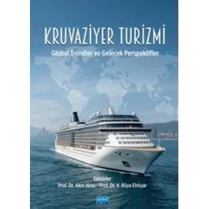 KRUVAZİYER TURİZMİ - Global Trendler ve Gelecek Perspektifler [Paperback]