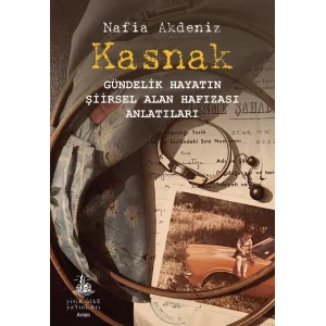 Kasnak - Gündelik Hayatın Şiirsel Alan Hafızası Anlatıları [Turtleback] [Nov 28, 2025] Nafia Akdeniz