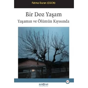 Bir Doz Yaşam Yaşamın ve Ölümün Kıyısında [Unbound] [Nov 14, 2024] Fatma Duran