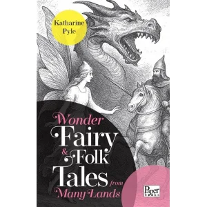 Wonder Fairy & Folk Tales From Many Lands [Paperback] [Jan 01, 2025] Katharine Pyle