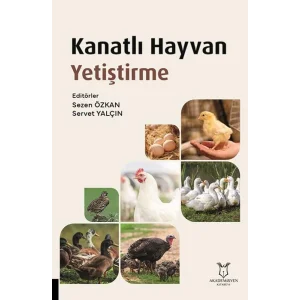 Kanatlı Hayvan Yetiştirme [Paperback] [Apr 29, 2025] Sezen Özkan and Servet Yalçın