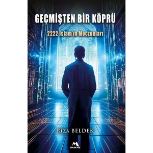 Geçmişten Bir Köpru -2222 İslamın Meczupları [Paperback] [Feb 05, 2025] Rıza Beldek