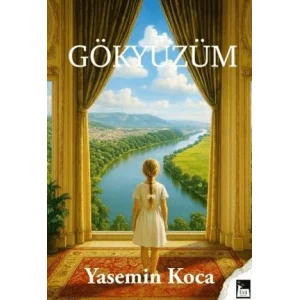 Gökyüzüm [Paperback] [Nov 14, 2024] Yasemin Koca