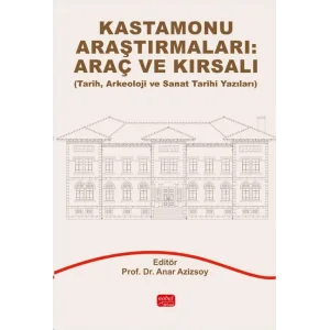Kastamonu Araştırmaları : Araç Ve Kırsalı: Tarih, Arkeoloji ve Sanat Tarihi Yazıları [Paperback] [Mar 21, 2025] Kolektif