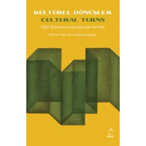 Kültürel Dönüşler: Cultural Turns [Paperback] [May 21, 2025] Kolektif