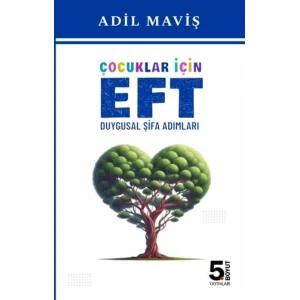 Çocuklar için EFT Duygusal Şifa Adımları [Unbound] [Nov 14, 2024] Adil Maviş