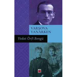 Varşova Yanarken [Paperback] [Oct 17, 2025] Vedat Örfi Bengü