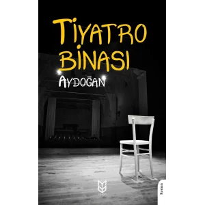 Tiyatro Binası [Unbound] [Dec 30, 2024] Aydoğan