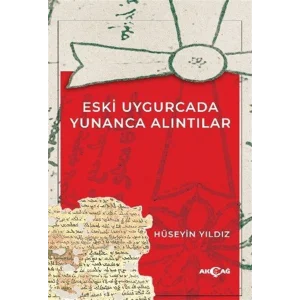 Eski Uygurcada Yunanca Alıntılar [Paperback] [Jan 01, 2025] Hüseyin Yıldız