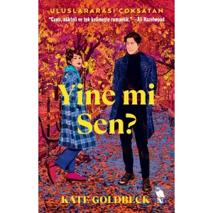 Yine mi Sen? [Oct 07, 2025] Kate Goldbeck; İremnur Kalaycıoğlu and Betül Yılmaz