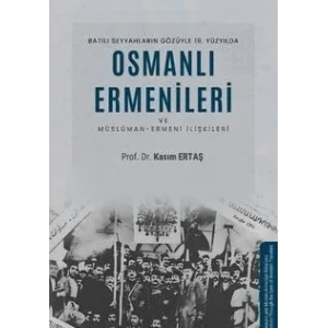 Batılı Seyyahların Gözüyle 19. Yüzyılda Osmanlı... [Paperback] [Nov 14, 2024] Kasım Ertaş