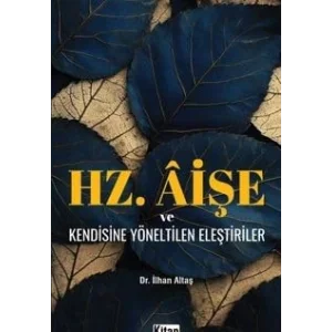 Hz. Aişe ve Kendisine Yöneltilen Eleştiriler [Unbound] [Nov 14, 2024] Dr. İlhan Aktaş