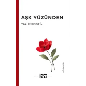 Aşk Yüzünden [Unbound] [Dec 30, 2024] Veli Karanfil