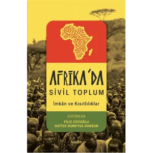 Afrikada Sivil Toplum - İmkanlar ve Kısıtlılıklar [Paperback] [Nov 17, 2025] Kolektif