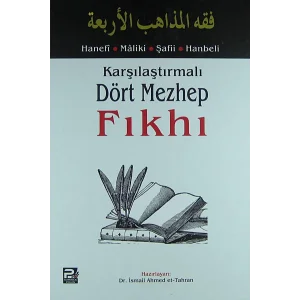 Karşılaştırmalı Dört Mezhep Fıkhı [Hardcover] [Jan 01, 2015] İsmail Ahmed et-Tahran