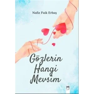 Gözlerin Hangi Mevsim [Paperback] [Oct 09, 2025] Nafiz Faik Erbaş