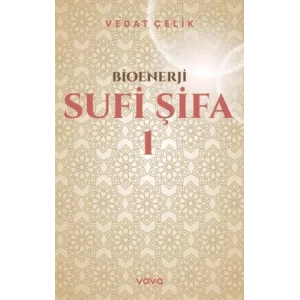 Bioenerji - Sufi Şifa - 1 [Unbound] [Nov 14, 2024] Vedat Çelik