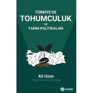 Türkiyede Tohumculuk ve Tarım Politikaları [Unbound] [Dec 30, 2024] Ali Uzun
