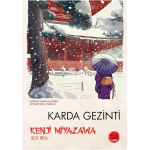Karda Gezinti [Paperback] [May 06, 2025] Kenji Miyazawa and Zeynep Betül Türkçü