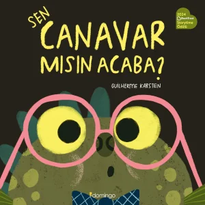 Sen Canavar mısın Acaba? [Paperback] [Sep 24, 2025] Guilherme Karsten and Mert Güzelbağ