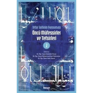 Tefsir Tarihinin Panoraması - Öncü Müfessirler ve Tefsirleri Cilt 2 [Paperback] [Feb 05, 2025] Kolektif