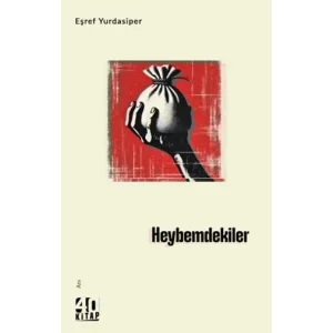 Heybemdekiler [Paperback] [Nov 14, 2024] Eşref Yurdasiper