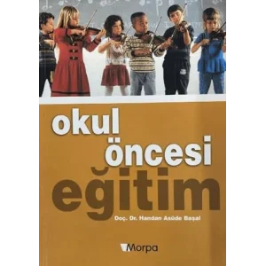 Okul Öncesi Eğitim [Unbound] [Nov 14, 2024] Handan Asûde Başal