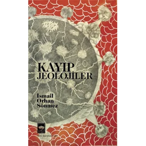 Kayıp Jeolojiler [May 14, 2025] İsmail Orhan Sönmez