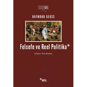 Felsefe ve Reel Politika [Paperback] [Dec 04, 2025] Raymond Geuss