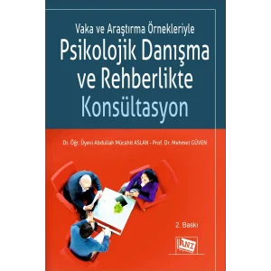 Vaka ve Araştırma Örnekleriyle Psikolojik Danışma ve Rehberlikte Konsültasyon [Paperback] [Aug 01, 2023] Abdullah Mücait Aslan and Mehmet Güven