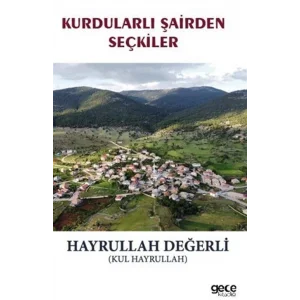 Kurdularlı Şairden Seçkiler [Paperback] [Jun 04, 2025] Hayrullah Değerli