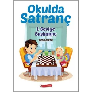 Okulda Satranç - 1. Seviye Başlangıç [Paperback] [Mar 05, 2017] Ozan Çapan