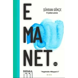 Emanet - Hepimizin Hikayesi 3 [Paperback] [May 12, 2025] Şükran Gökçe