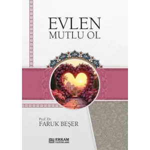 Evlen Mutlu Ol [Unbound] [Nov 14, 2024] Faruk Beşer